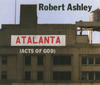 Robert Ashley: Atalanta (Acts of God)