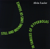 Alvin Lucier: Still and Moving Lines of Silence in Families of Hyperbolas
